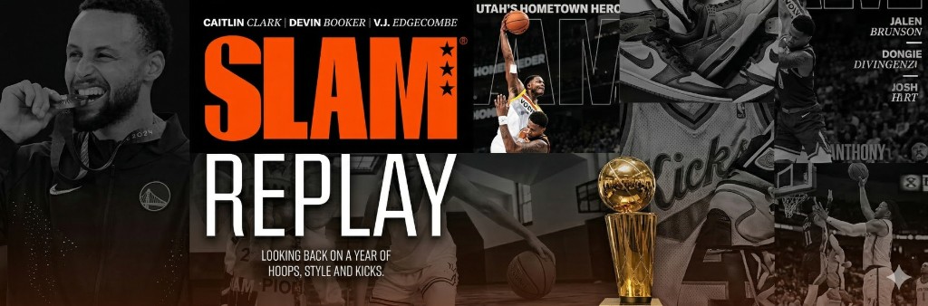 SLAM Replay: Looking Back on a Year of Hoops, Moments and Kicks